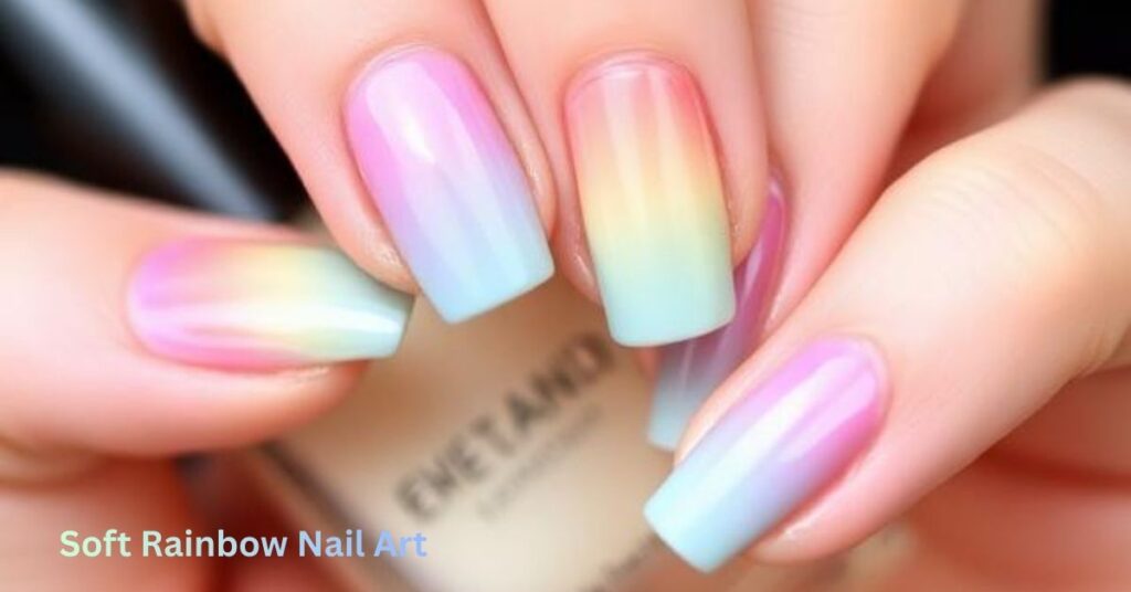 Soft Rainbow Nail Art