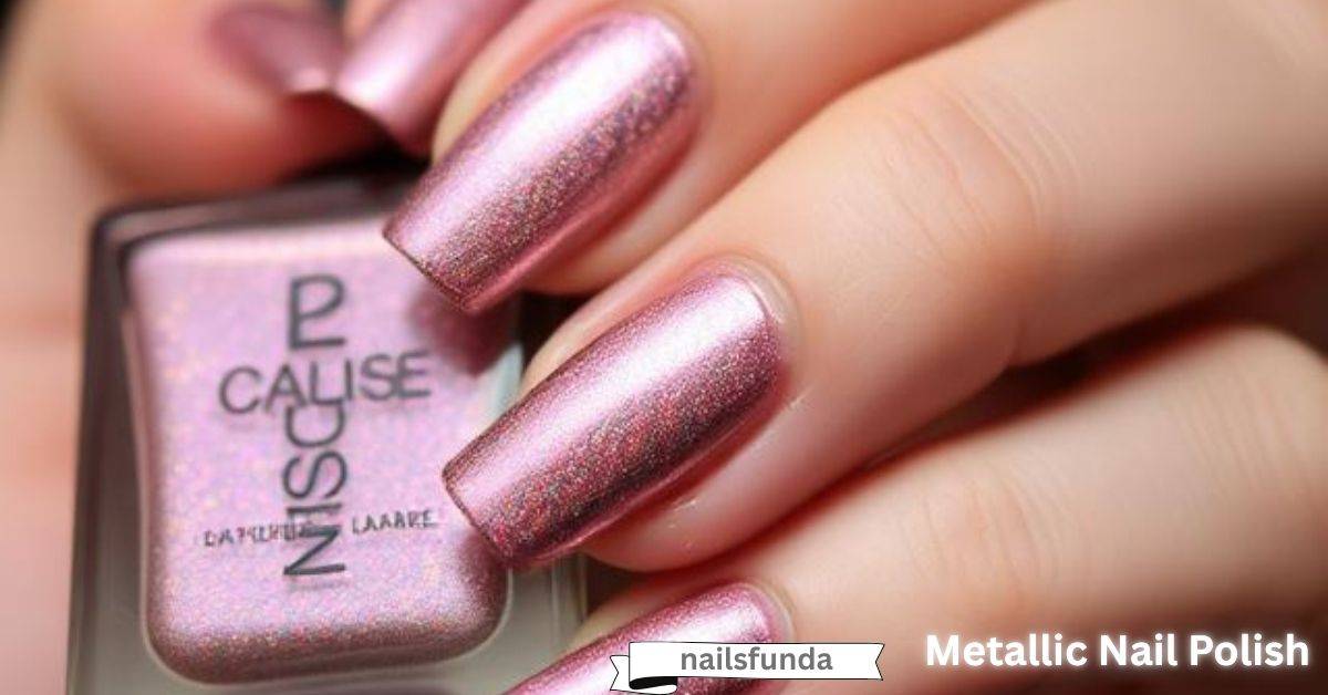 Metallic Nail Polish