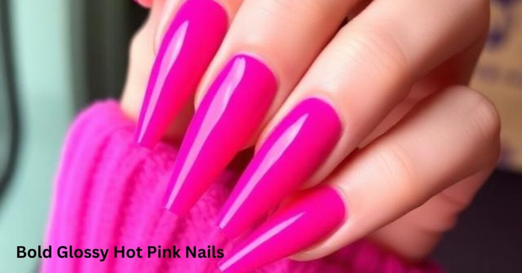 Bold Glossy Hot Pink Nails